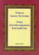 ampliar la portada de El Sutra de 42 Secciones y el Sutra de las 8 Comprensiones de los Grandes Seres en otra ventana Portada de :: El Sutra de 42 Secciones y el Sutra de las 8 Comprensiones de los Grandes Seres :: pulsa para ampliar