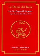ampliar la portada de La Doma del Buey. Las Diez Etapas del Despertar en otra ventana Portada de :: La Doma del Buey. Las Diez Etapas del Despertar :: pulsa para ampliar