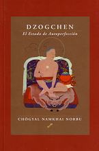 ampliar la portada de Dzogchen: el estado de autoperfección en otra ventana Portada de :: Dzogchen: el estado de autoperfección :: pulsa para ampliar