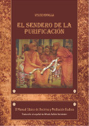 ampliar la portada de El Sendero De La Purificación – Visuddhimagga en otra ventana Portada de :: El Sendero De La Purificación – Visuddhimagga :: pulsa para ampliar
