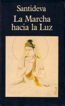 ampliar la portada de La Marcha hacia la Luz (Bodhicaryavatara) en otra ventana Portada de :: La Marcha hacia la Luz (Bodhicaryavatara) :: pulsa para ampliar