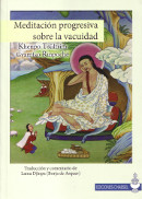 ampliar la portada de Meditación progresiva sobre la vacuidad en otra ventana Portada de :: Meditación progresiva sobre la vacuidad :: pulsa para ampliar