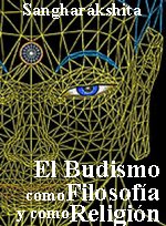 ampliar la portada de El Budismo como Filosofía y como Religión en otra ventana Portada de :: El Budismo como Filosofía y como Religión :: pulsa para ampliar